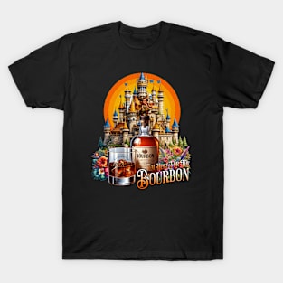 I'm Here for the Bourbon - Fantasyland Magical Kingdom Drinking Fairy T-Shirt